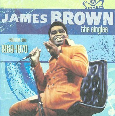 James Brown - Singles Volume 6: 1969 - 1970 (CD)
