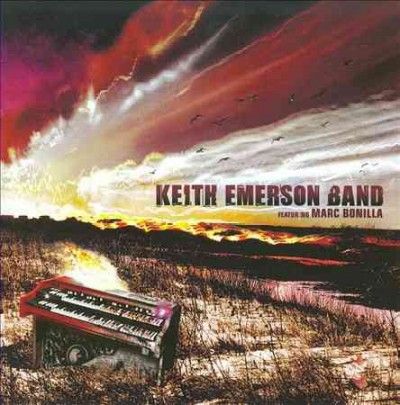 Keith Band Emerson - Keith Emerson Band Featuring Marc Bon (CD)