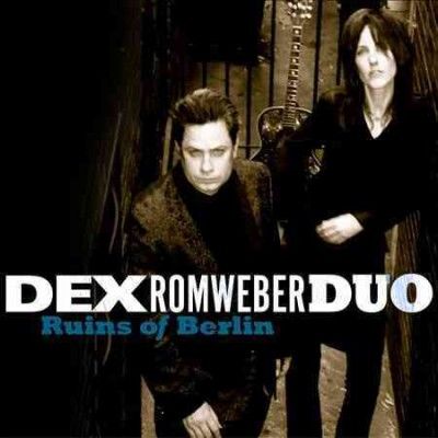 Dex Duo Romweber - Ruins Of Berlin (CD)