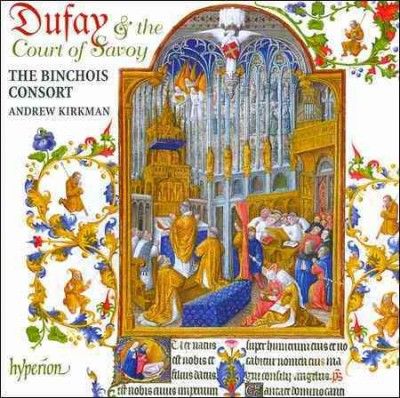 Binchois Consort - Dufay &amp; The Court Of Savoy (CD)