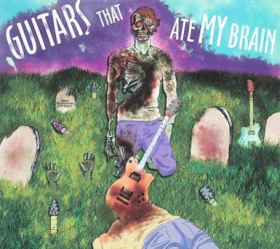 Various - Guitars That Ate My Brain (CD)