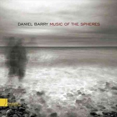 Daniel Barry - Music Of The Spheres (CD)