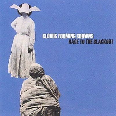 Clouds Forming Crown - Race To The Blackout (CD)