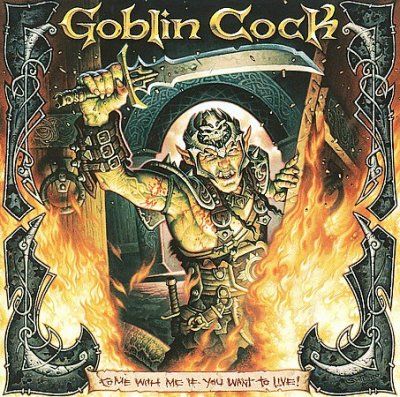 Goblin Cock - Come With Me If You Want To Live (CD)