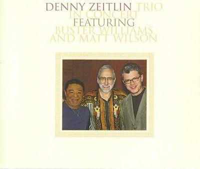 Denny Trio Zeitlin - Denny Zeitlin Trio In Concert (CD)