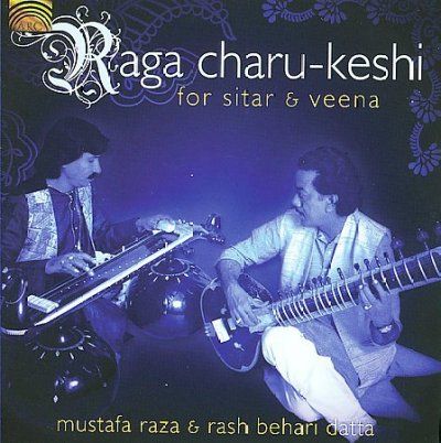 Mustafa Raza - Raga Charu Keshi For Sitar &amp; Veena (CD)