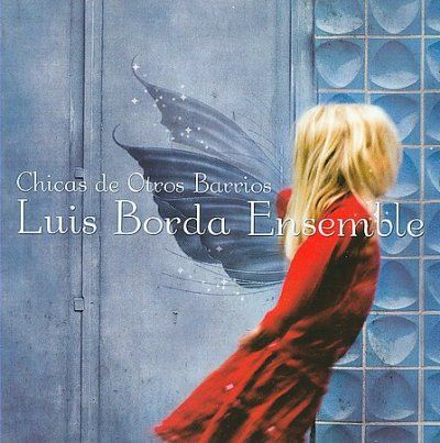 Luis Ensemble Borda - Chicas De Otros Barrios (CD)