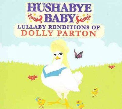 Various - Hushabye Baby: Lullaby Dolly Parton (CD)