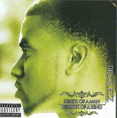 Pryslezz - Death Of A Man, Rebirth Of A King (CD)