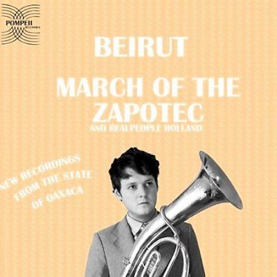 Beirut - March Of The Zapotec And Realpeople H (CD)