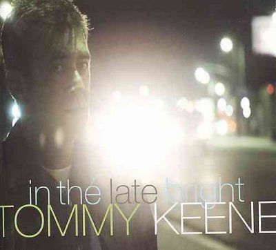 Tommy Keene - In The Late Bright (CD)