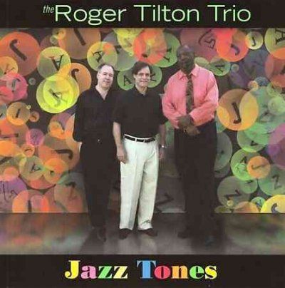 Roger Trio Tilton - Jazz Tones (CD)