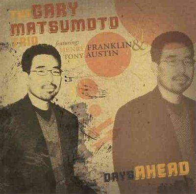 Gary Trio Matsumoto - Days Ahead (CD)