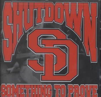 Shutdown - Something To Prove (CD)