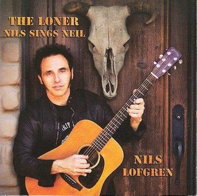 Nils Lofgren - Loner: Nils Sings Neil (CD)