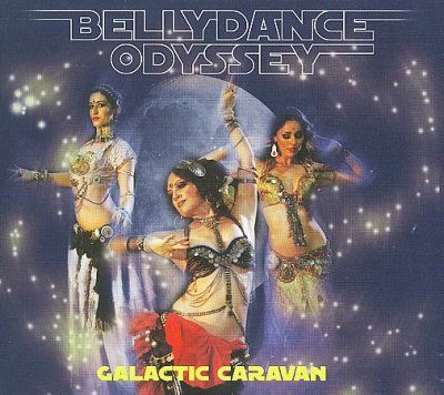 Galactic Caravan - Bellydance Odyssey (CD)
