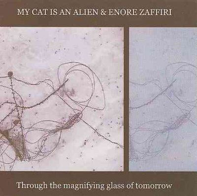 My Cat Is An Alien - Through Magnifying Glass Of Tomorrow (CD)