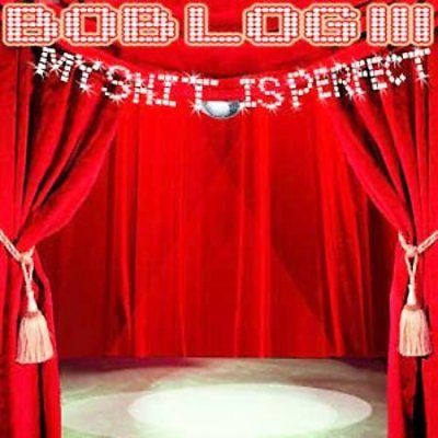 Bob Iii Log - My Shit Is Perfect (CD)