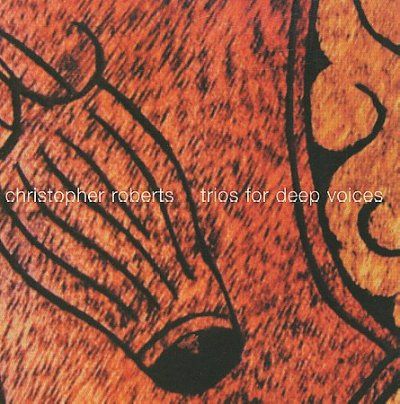 James Bergman - Roberts: Trios For Deep Voices (CD)