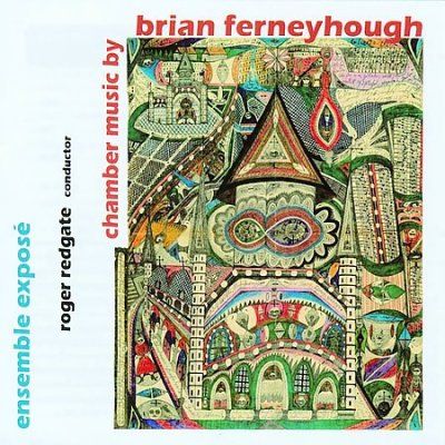 Ensemble Expose - Chamber Music By Brian Ferneyhough (CD)