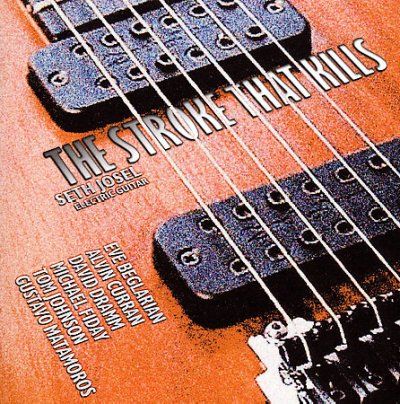 Seth Josel - Stroke That Kills (CD)