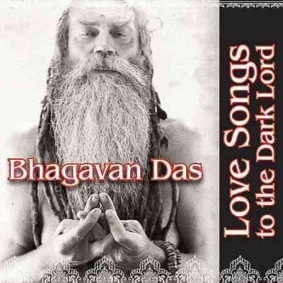 Bhagavan Das - Love Songs To The Dark Lord (CD)