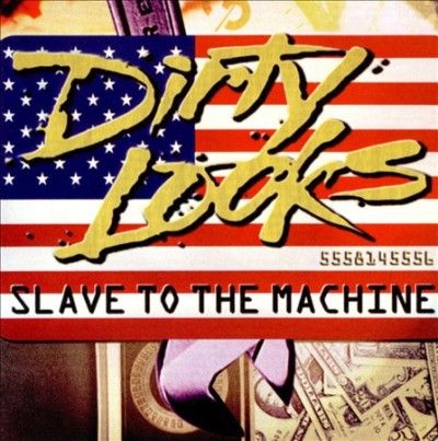 Dirty Looks - Slave To The Machine (CD)
