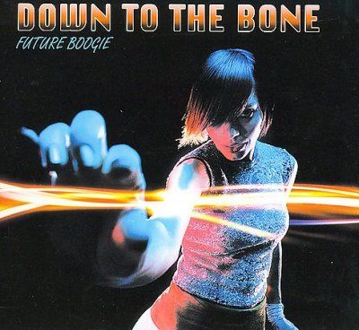 Down To The Bone - Future Boogie (CD)