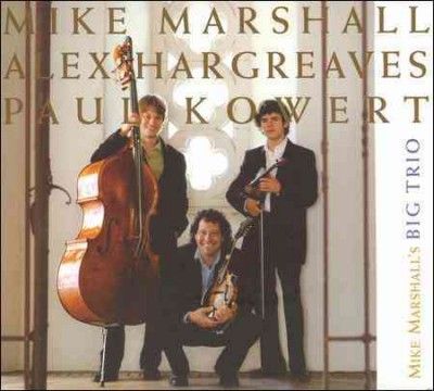 Mike's Big Marshall - Mike Marshall's Big Trio (CD)
