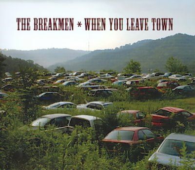 Breakmen - When You Leave Town (CD)
