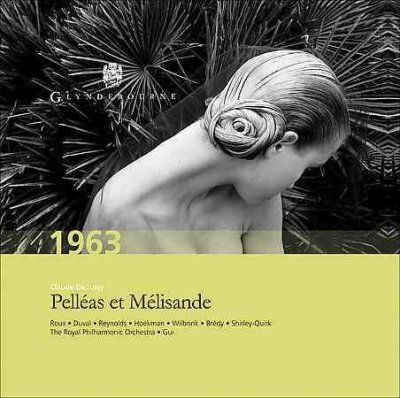 Glynedbourne Festiva - Debussy: Pelleas And Melisande (CD)