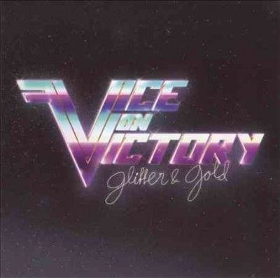 Vice On Victory - Glitter &amp; Gold (CD)