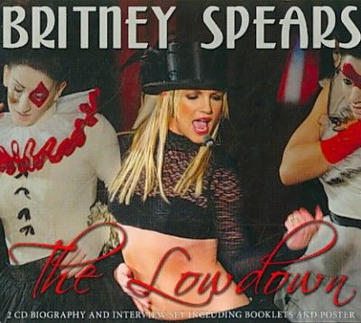 Britney Spears - Lowdown Unauthorized: Britney Spears (CD)