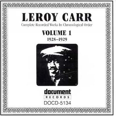 Leroy Carr Vol.01 1928-1929 - (Import CD)