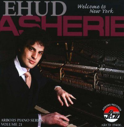 Ehud Asherie - Welcome To New York (CD)