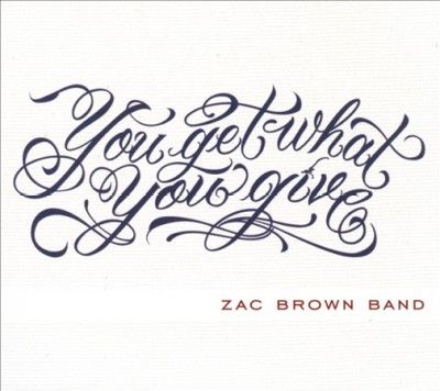 Zac Band Brown - You Get What You Give (CD)