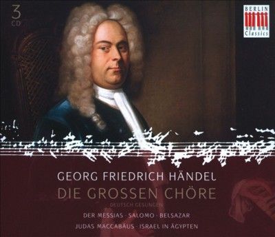 Berlin Radio Choir - Handel: Choral Works Sung In German (CD)