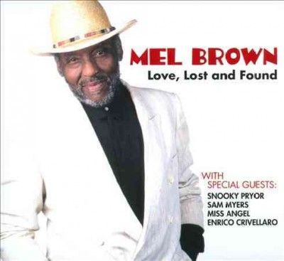Mel Brown - Love Lost And Found (CD)
