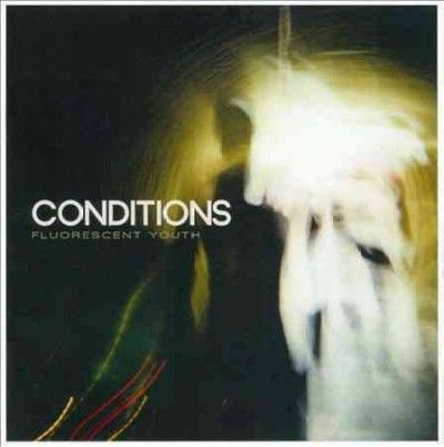Conditions - Fluorescent Youth (CD)
