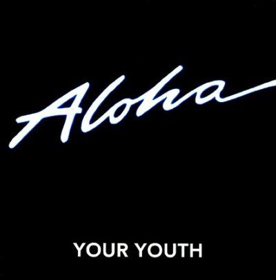 Your Youth - Aloha (CD)
