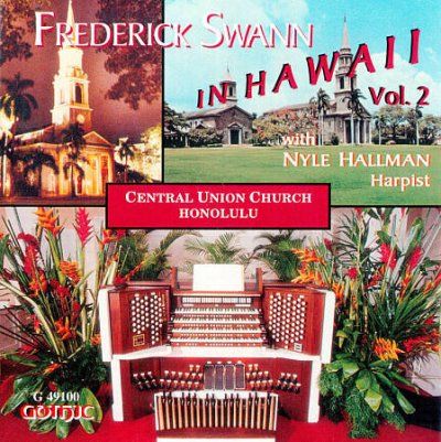 N F/hallamn Swann - Frederick Swann In Hawaii Vol 2 (CD)