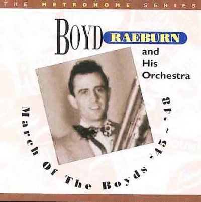 Boyd Raeburn - March Of The Boyds (CD)
