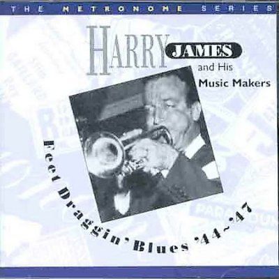 Harry &amp; Orch. James - Feet Draggin Blues: 1944 - 1947 (CD)