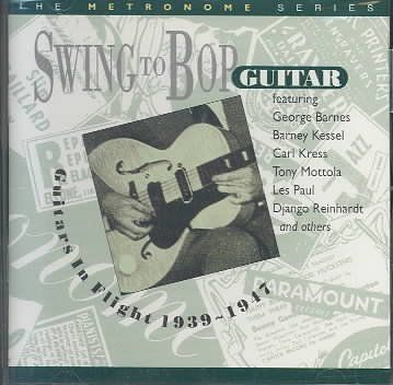 Various - Swing To Bop: Guitars In Flight (CD)
