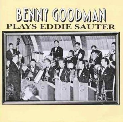 Benny Goodman Plays Eddie Sauter - (Import CD)
