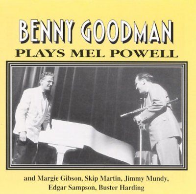 Benny Goodman - Benny Goodman Plays Mel Powell (CD)