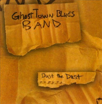 Ghost Town Blues Ban - Dust The Dust (CD)