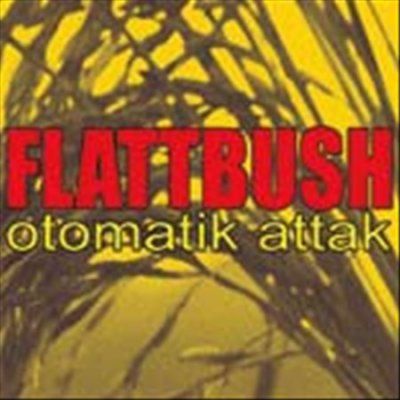 Flattbush - Otomatik Attak (CD)