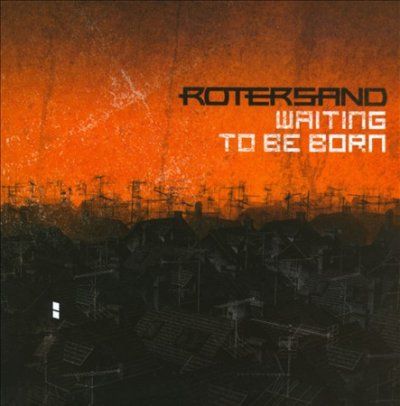 Rotersand - Waiting To Be Born (CD)