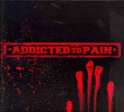 Addicted To Pain - Addicted To Pain (CD)
